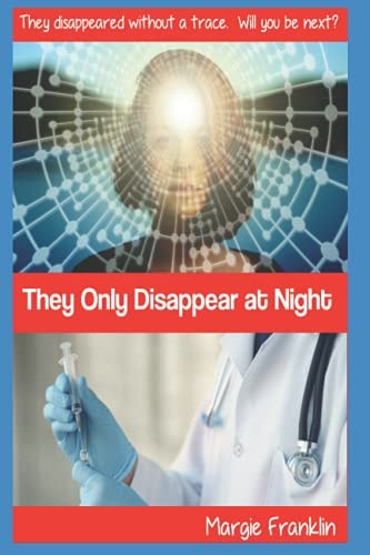 They Only Disappear at Night