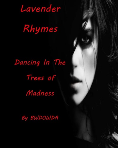 Lavender Rhymes Dancing in the Trees of Madness