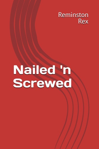 Nailed 'n Screwed