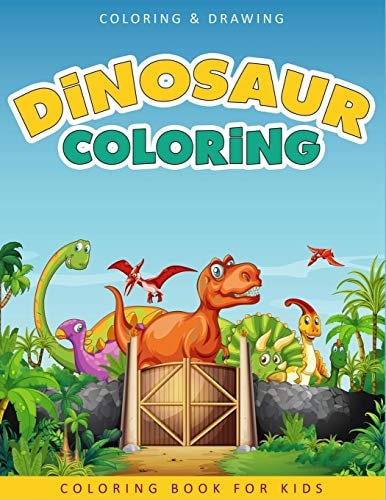 Dinosaur Coloring Book For Kids A Collection of 50 Fun and Cute Dinosaur Coloring Pages For Kids & Toddlers - Coloring Book Dinosaur - Dinosaur Gifts For Boys & Girls