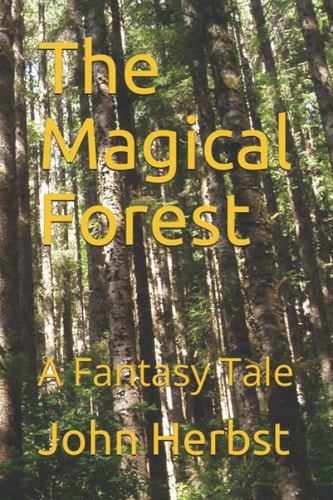 The Magical Forest A Fantasy Tale