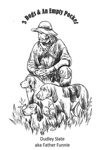 3 Dogs & An Empty Pocket Short Stories by Father Funnie