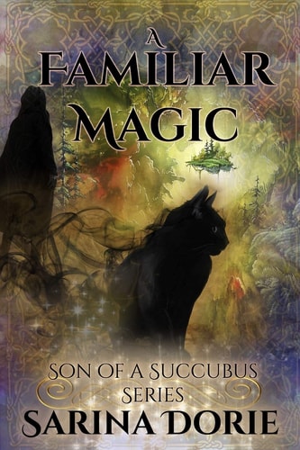 A Familiar Magic Lucifer Thatch's Education of Witchery