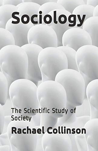 Sociology The Scientific Study of Society