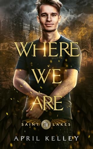 Where We Are (Saint Lakes #4) An M/M Vampire Romance