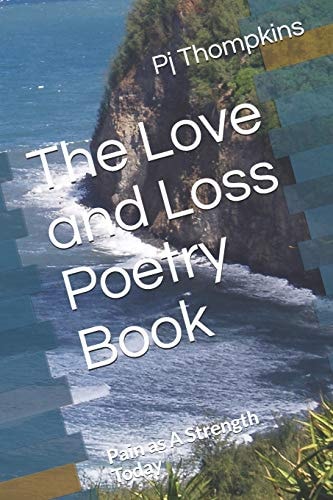 The Love and Loss Poetry Book Pain As a Strength Today