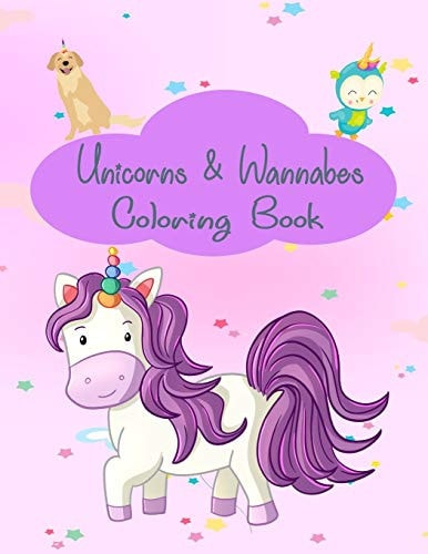 Unicorns and Wannabes Coloring Book