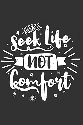 Seek Life Not Comfort Feel Good Reflection Quote for Work - Employee Co-Worker Appreciation Present Idea - Office Holiday Party Gift Exchange