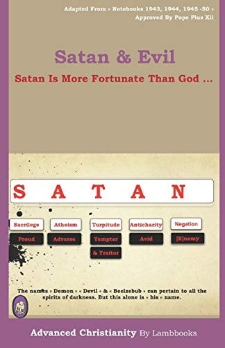 Satan & Evil Satan Is More Fortunate Than God ...