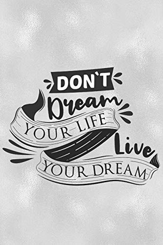 Don't Dream Your Life Live Your Dream Feel Good Reflection Quote for Work - Employee Co-Worker Appreciation Present Idea - Office Holiday Party Gift Exchange