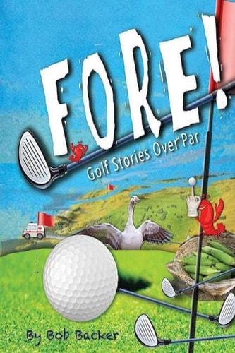 Fore Golf Stories Over Par.