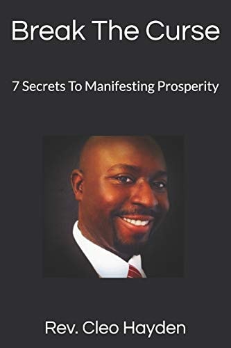 Break The Curse 7 Secrets To Manifesting Prosperity