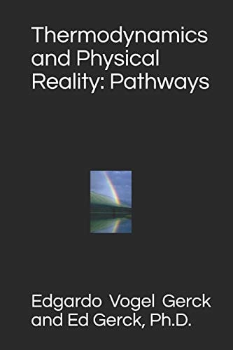 Thermodynamics and Physical Reality Pathways