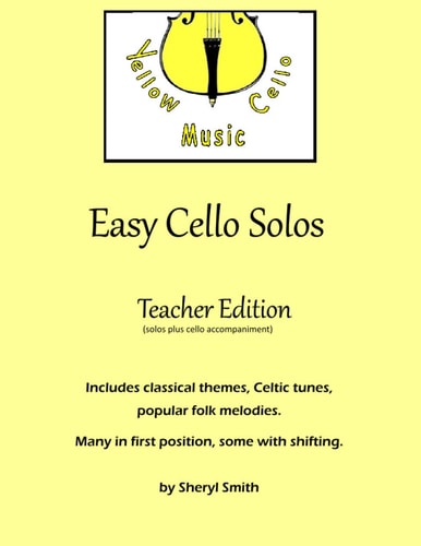 Easy Cello Solos (Teacher Edition) Classical Themes, Celtic Tunes, Popular Folk Melodies. Many in First Position, Some Shifting. Teacher Edition Includes Cello Accompaniment.