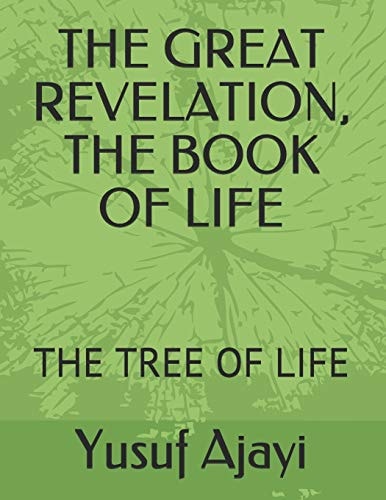 The Great Revelation, the Book of Life The Tree of Life