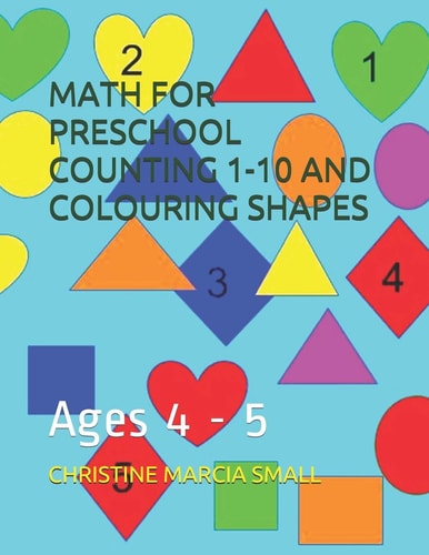 Math for Preschool Counting 1-10 and Colouring Shapes Ages 4 - 5