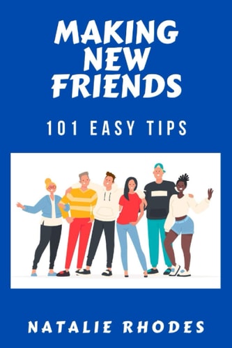 Making New Friends A Helpful Guide