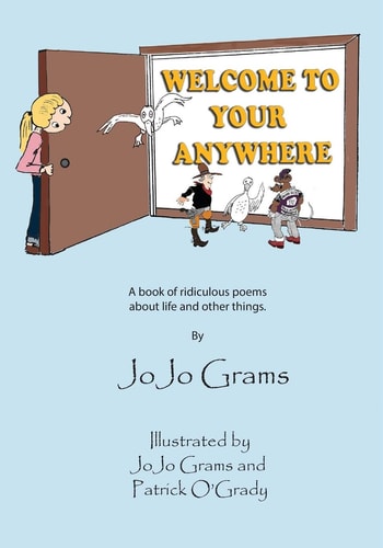 Welcome to Your Anywhere A Book of Ridiculous Poems