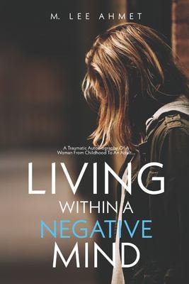 Living Within a Negative Mind