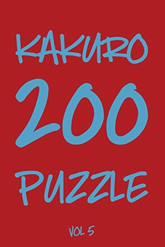 Kakuro 200 Puzzle Vol5 Cross Sums Puzzle Book, Number Game, Hard,10x10, 2 Puzzles Per Page