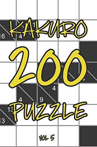 Kakuro 200 Puzzle Vol5 Cross Sums Logic Puzzle Book, Hard,10x10, 2 Puzzles Per Page