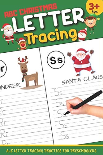 Letter Tracing ABC Christmas: Letter Tracing Book, Practice For Kids, Ages 3-5, Alphabet Writing Practice