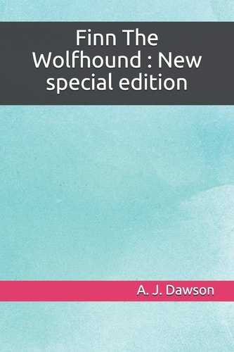 Finn The Wolfhound New Special Edition
