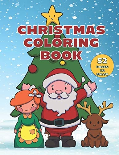 Christmas Coloring Book 52 Pages for Kids to Color with Santa and Friends