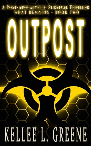 Outpost - a Post-Apocalyptic Survival Thriller