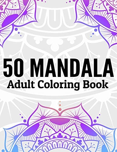 50 Mandala Adult Coloring Book Beautiful Mandala Destress Coloring Books