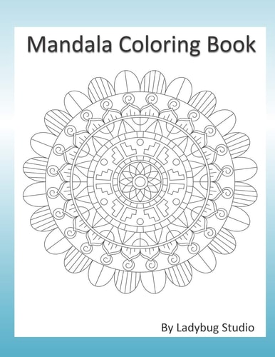 Mandala Coloring Book Beautiful Flower and Geometric Designs for Your Coloring and Relaxing Pleasure. Test Your Colors Page.