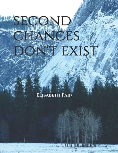 Second Chances Don't Exist