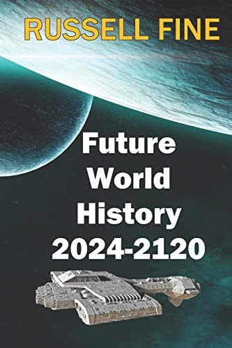 Future World History - Book 1 2024 - 2120