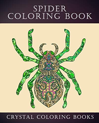 Spider Coloring Book 30 Doodle Style Spider Design Coloring Pages. A Great Gift For Anyone In Your Life That Loves Spiders Or Arachnids. Relax And De-Stress With This Great Coloring Book.
