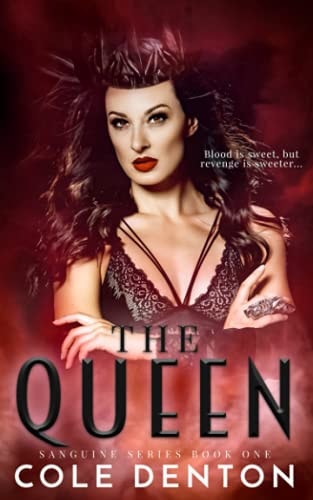The Queen Sanguine Series Book One