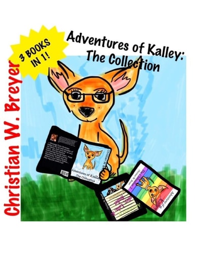 Adventures of Kalley The Collection