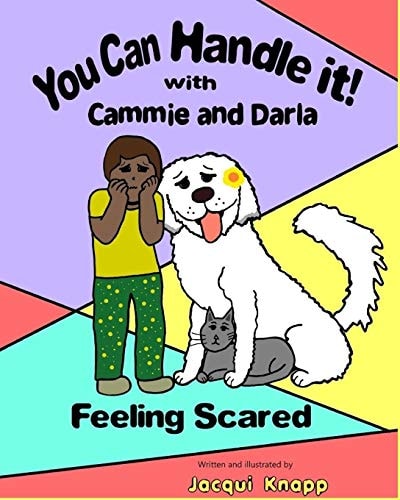 You Can Handle It! With Cammie and Darla Feeling Scared