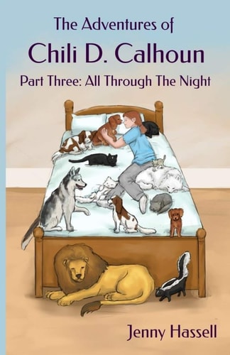 The Adventures of Chili D. Calhoun Part Three: All Through the Night