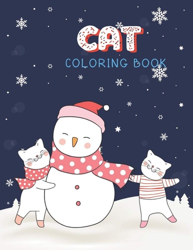 Cat Coloring Book Cute Cats and Kittens Christmas Coloring Page for Kids and Cats Lover in Winter Theme