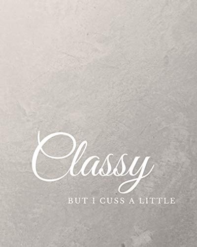 Classy But I Cuss a Little Calligraphy and Hand Lettering Practice Pages