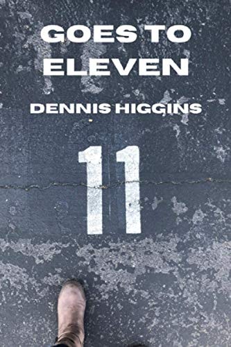 Goes to Eleven 11 Short Stories for the 11th Release