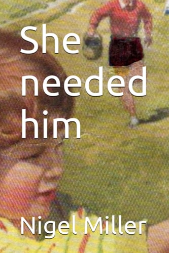 She Needed Him