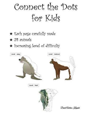 Connect the Dots for Kids Challenging, Fun and Learning Dot to Dot Puzzles for All Kids