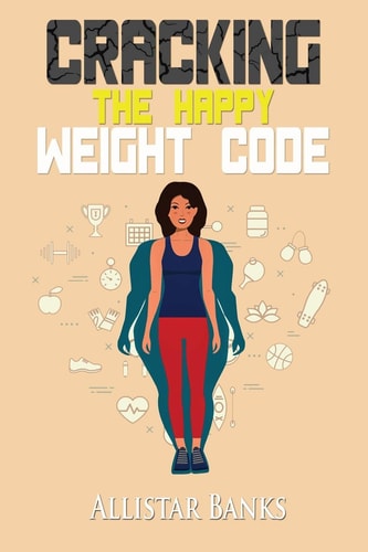 Cracking The HAPPY WEIGHT Code