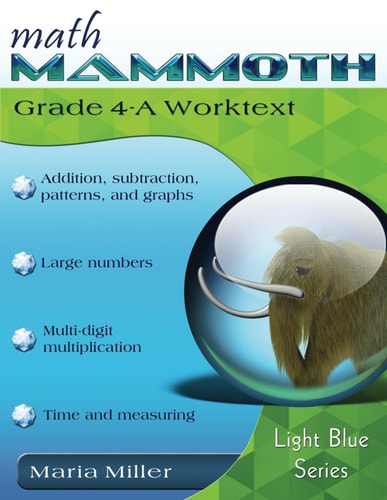 Math Mammoth Grade 4-A Worktext