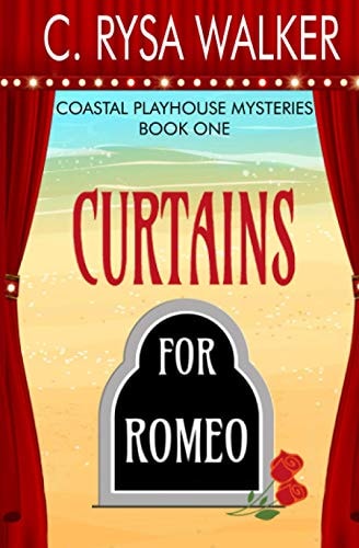 Curtains for Romeo Coastal Playhouse Mysteries Book One