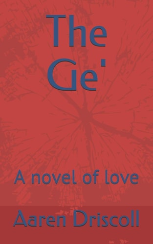 The Ge' A Novel of Love
