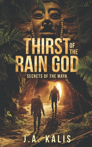 Thirst Of The Rain God Secrets of the Maya