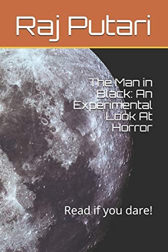 The Man in Black An Experimental Look At Horror: Read If You Dare!