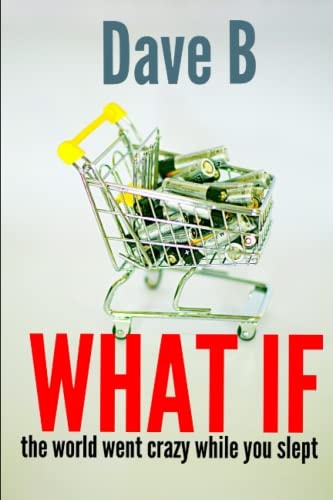What If... The World Went Crazy While You Slept